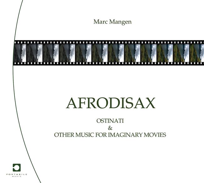 Afrodisax: Ostinati & Other Music For Imaginary Movies